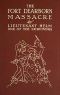 [Gutenberg 41663] • The Fort Dearborn Massacre / Written in 1814 by Lieutenant Linai T. Helm, One of the Survivors, with Letters and Narratives of Contemporary Interest